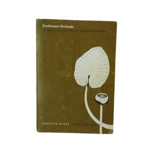 Freshwater Wetlands A Guide to Common Indicator Plants of the Northeast